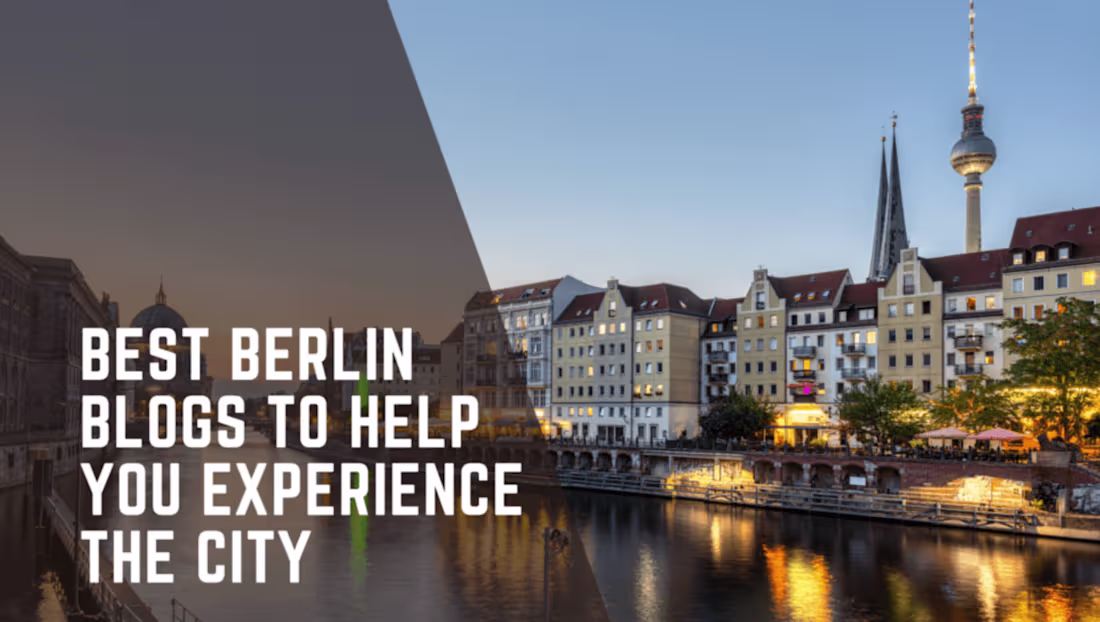 Cover image for Best Berlin Blogs To Help