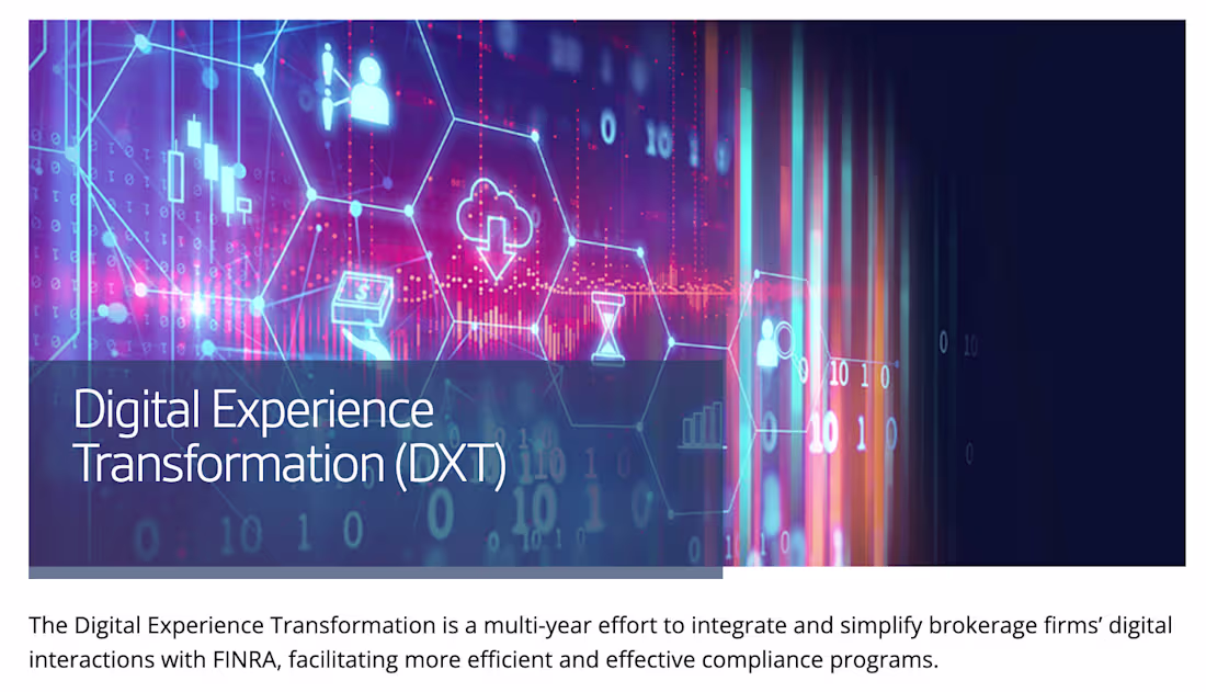 Cover image for FINRA’s Digital Experience Transformation (DXT)