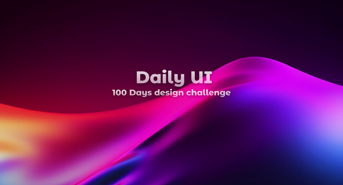 Cover image for Daily UI | 100 Days UI design challenge 