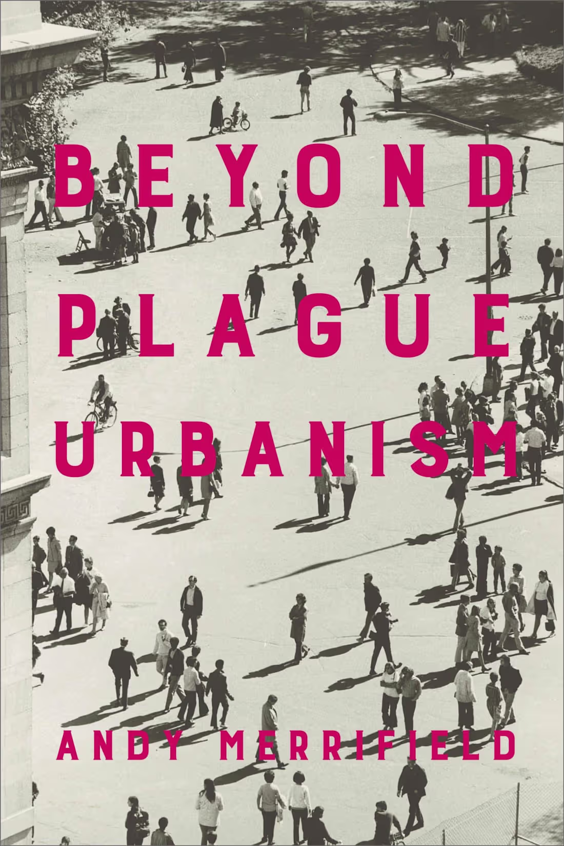 Cover image for Beyond Plague Urbanism