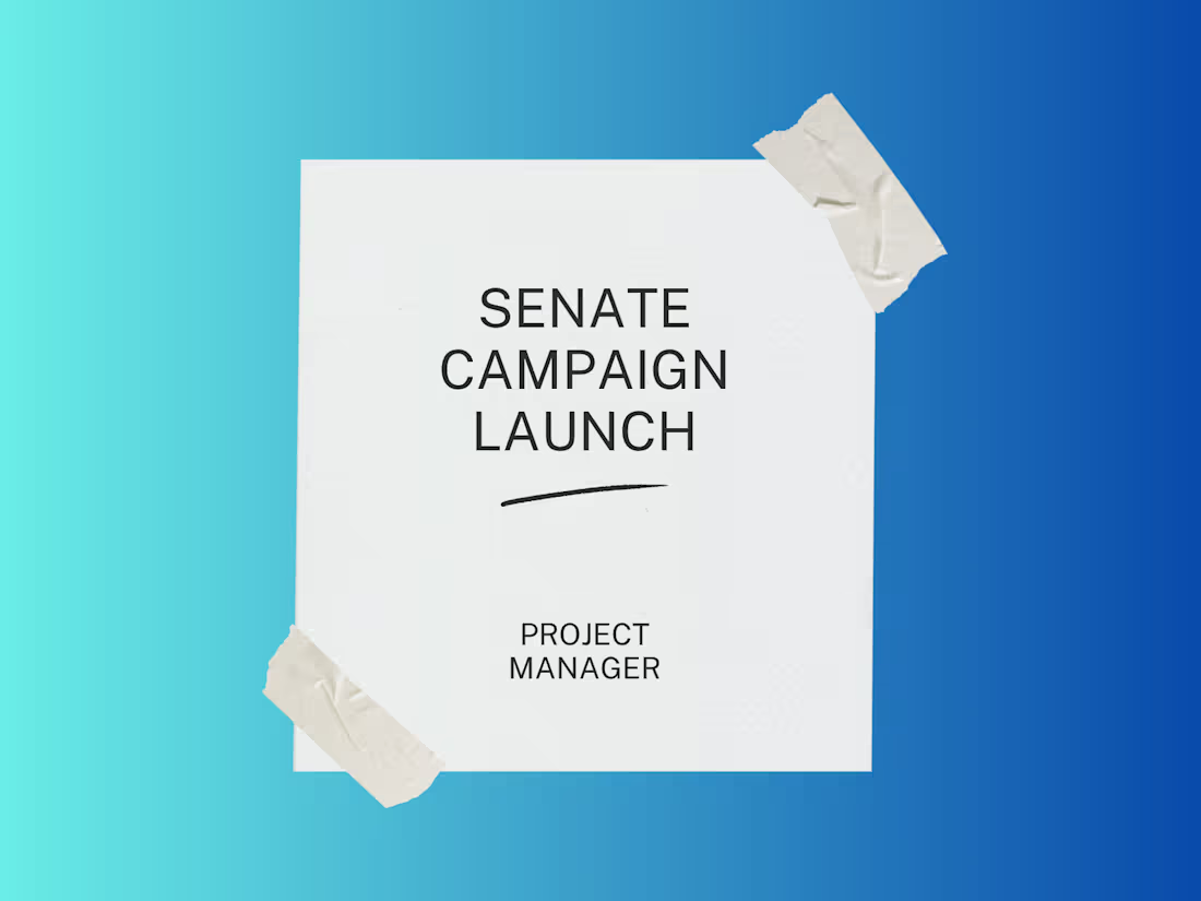 Cover image for Senate Campaign Launch Project: Full-scale campaign launch m...