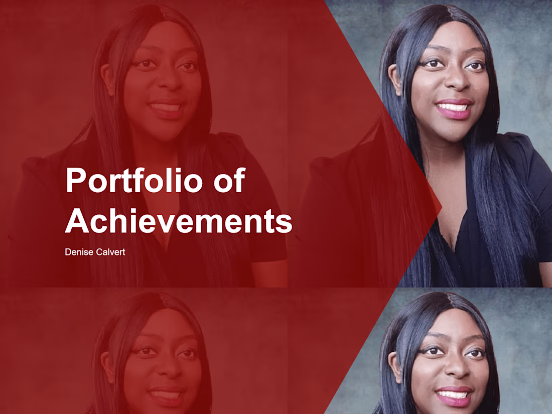 Cover image for Denise C - Portfolio of Achievements