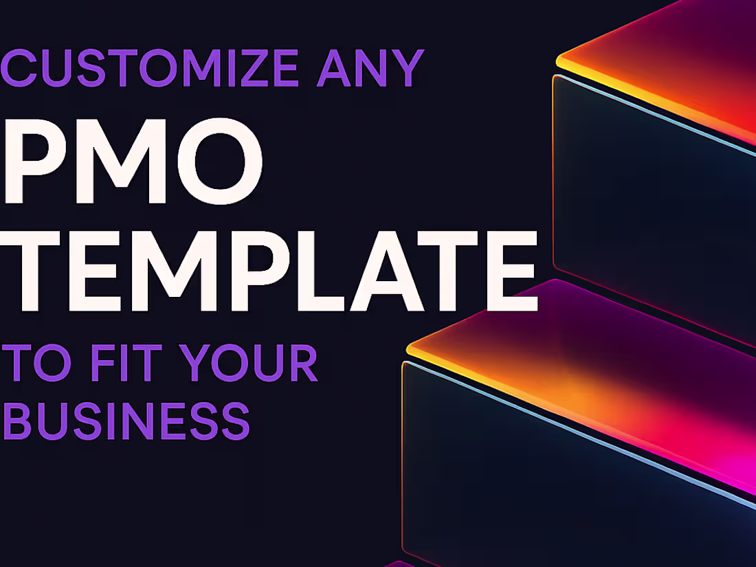 Cover image for Customize Any PMO Template to Fit Your Business