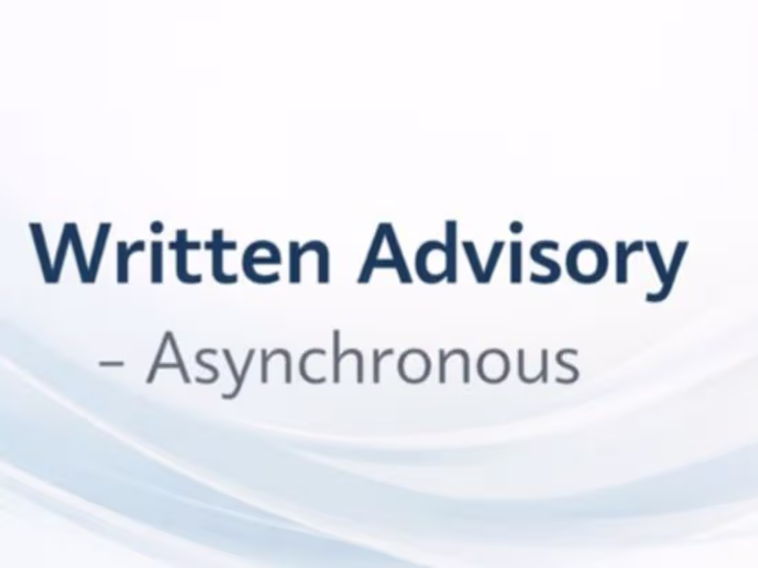 Cover image for Written Advisory Input (Asynchronous)
Structured written