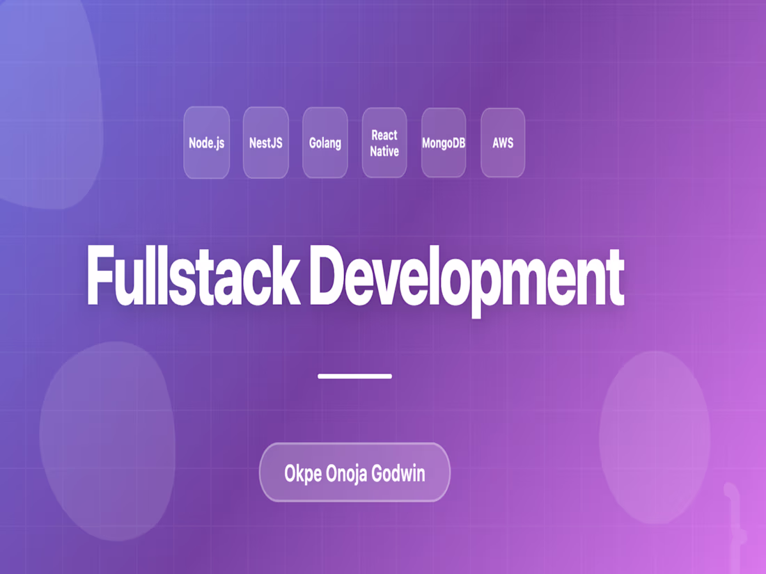 Cover image for  Fullstack Development(Mobile & Backend)