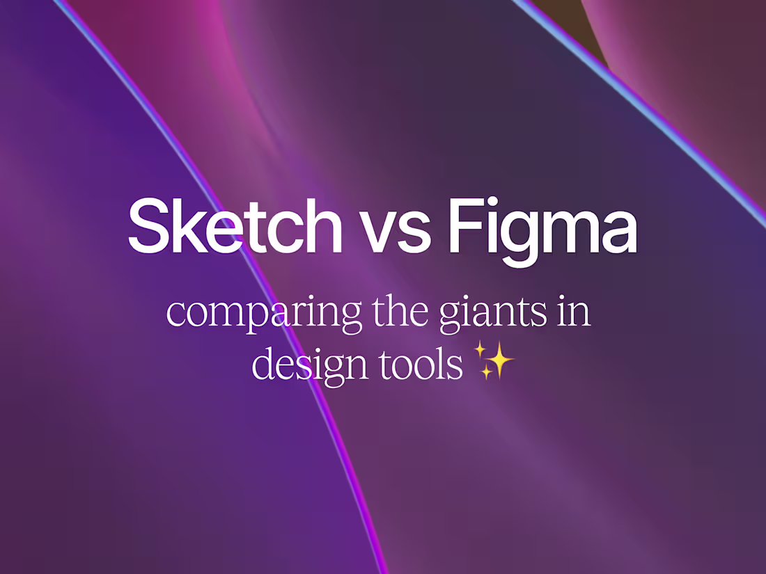 Cover image for Sketch Vs Figma: Comparing the Giants in Design Tools