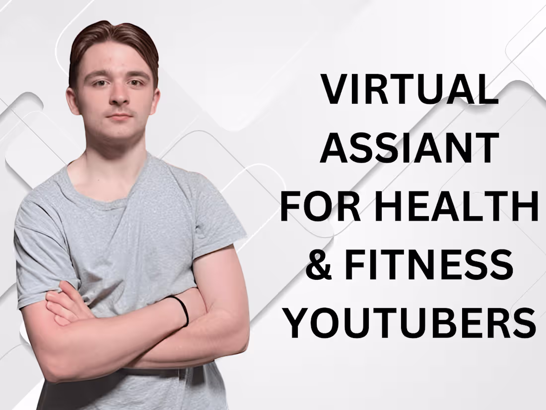 Cover image for Virtual Assistant for Fitness/Health YouTubers