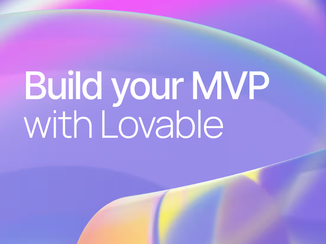 Cover image for Develop a functioning MVP with Lovable