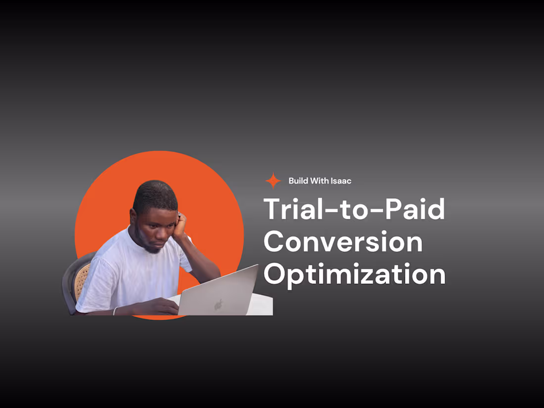 Cover image for Trial-to-Paid Conversion Optimization