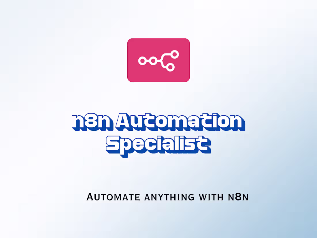 Cover image for n8n Workflow Automation Specialist