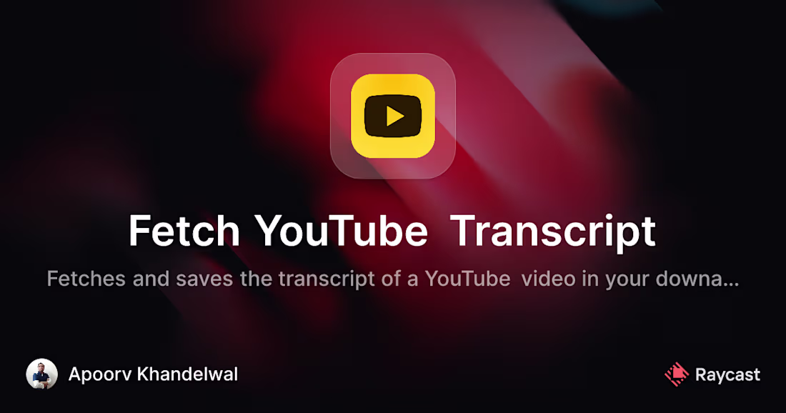 Cover image for ▶️ YouTube Transcript Fetcher (Raycast Store)
