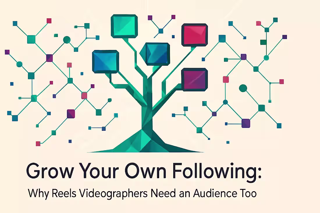 Cover image for Grow Your Own Following: Why Reels Videographers Need an Audience Too
