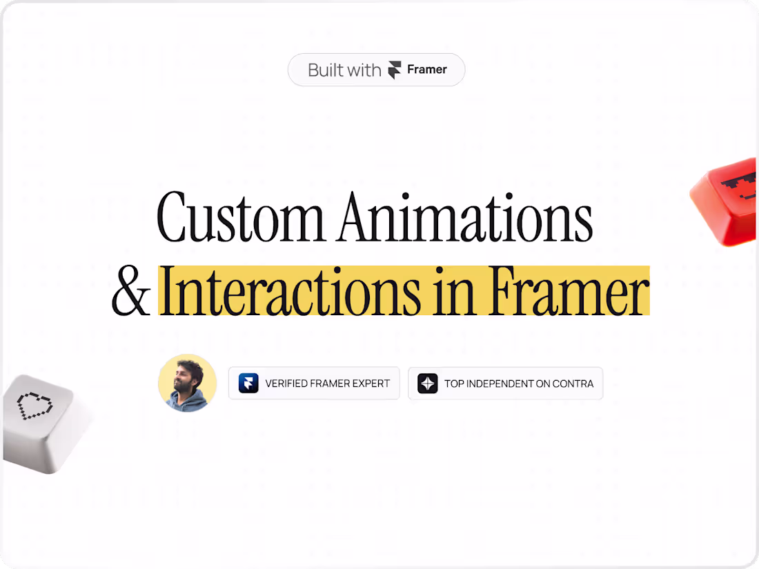 Cover image for Custom Animations & Interactions in Framer
