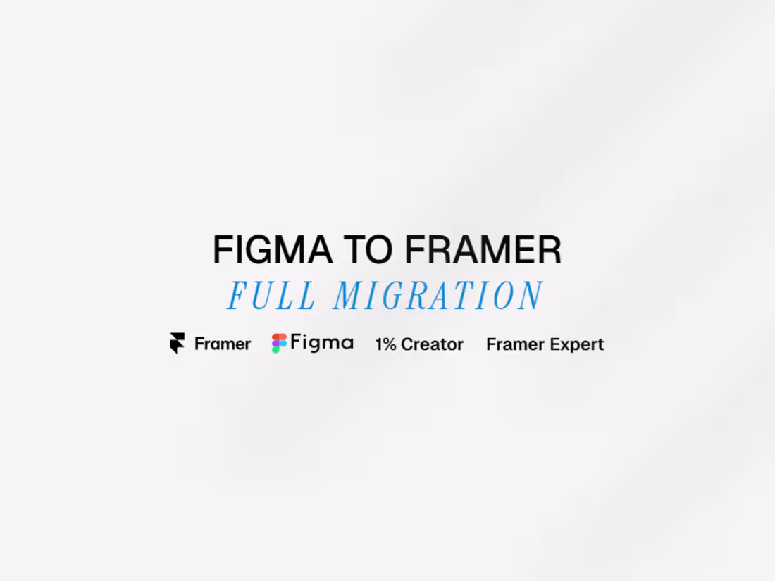 Cover image for Figma to Framer - Full Migration