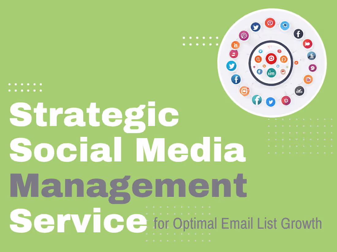 Cover image for Strategic Social Media Management for Optimal Email List Growth