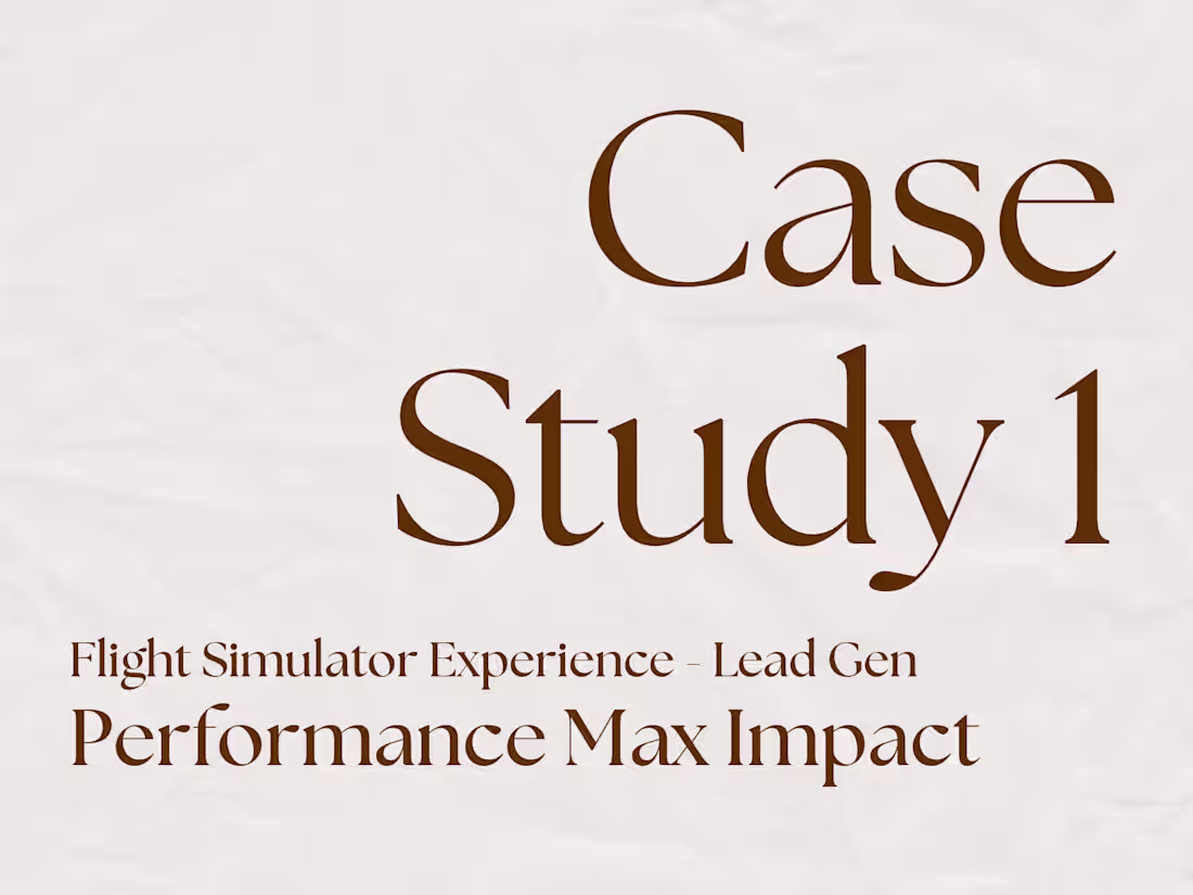 Cover image for Performance Max Campaign for Flight Simulator Leads