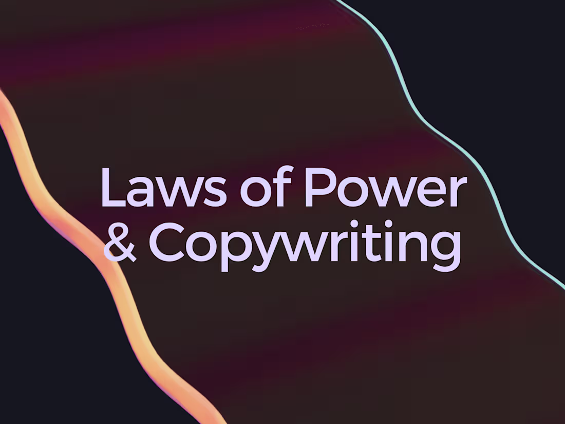Cover image for The 48 Laws of Power: How I Use Them to Write Copy that Converts
