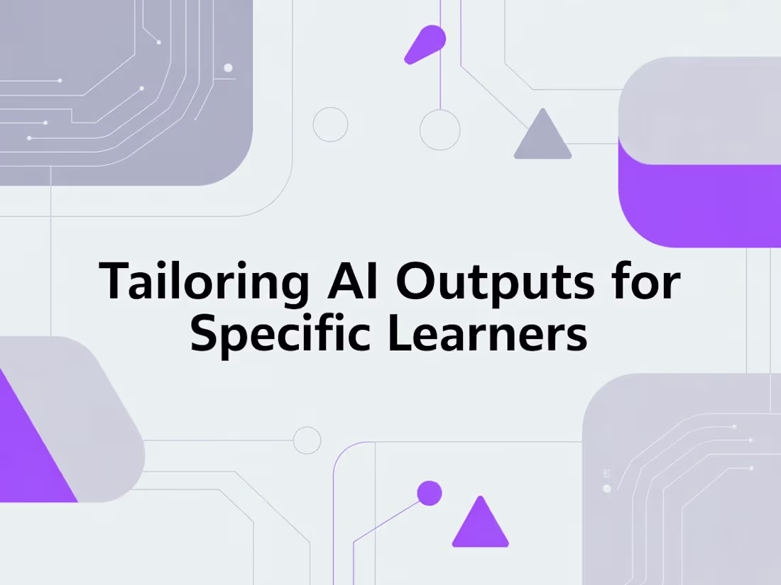 Cover image for Tailoring AI Outputs to Specific