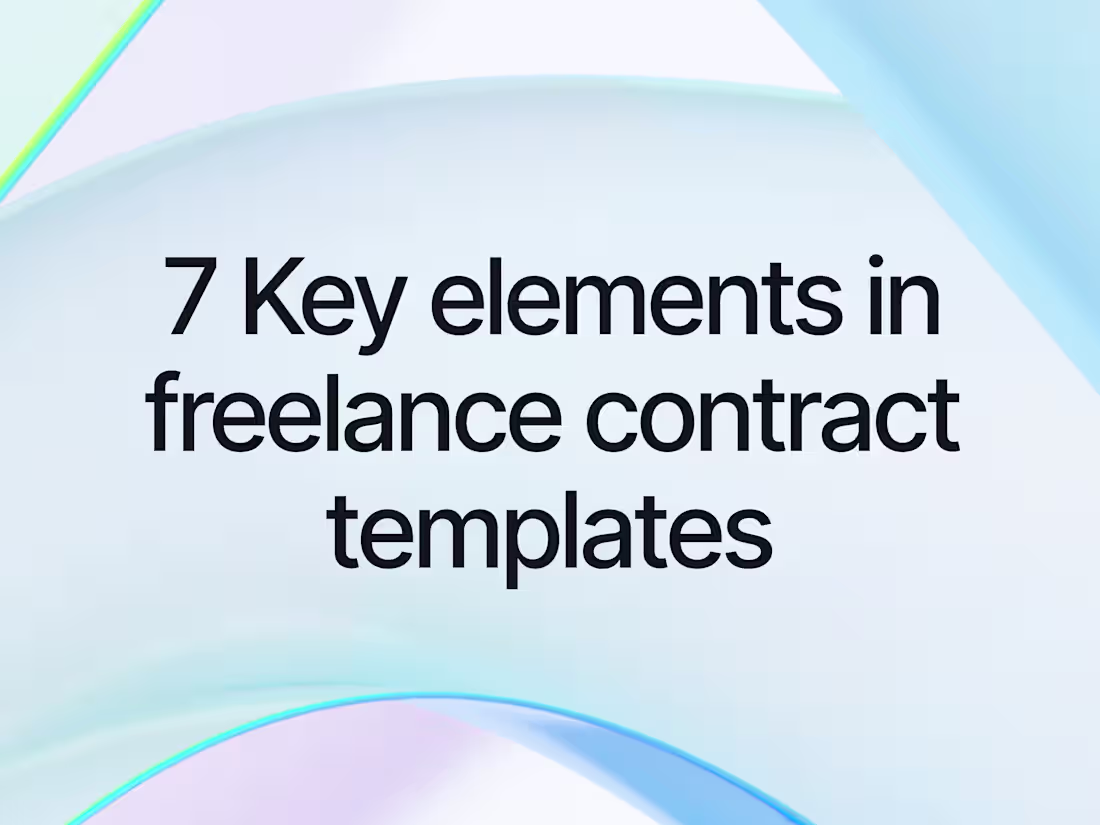 Cover image for 7 Key Elements in Freelance Contract Templates