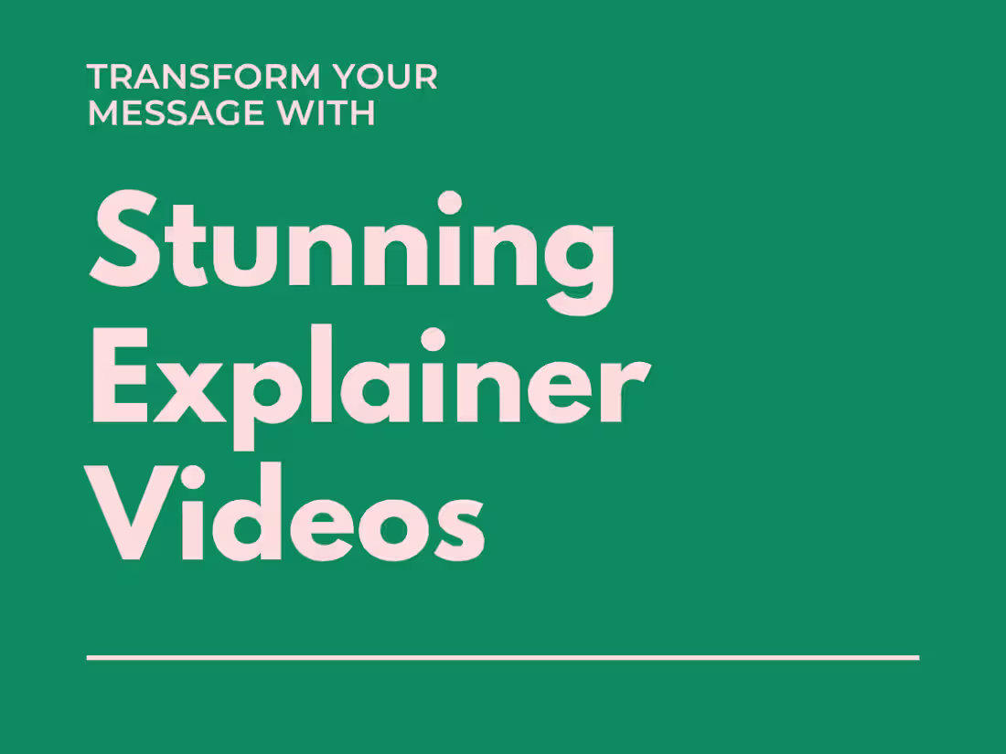 Cover image for Transform Your Message with Stunning Explainer Videos