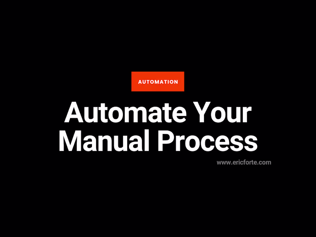Cover image for Automate Your Manual Process