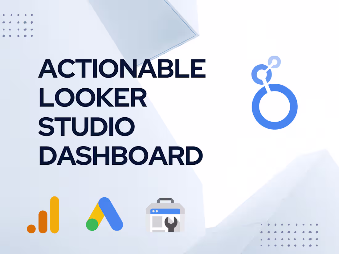 Cover image for Actionable Google Marketing Looker Studio Template