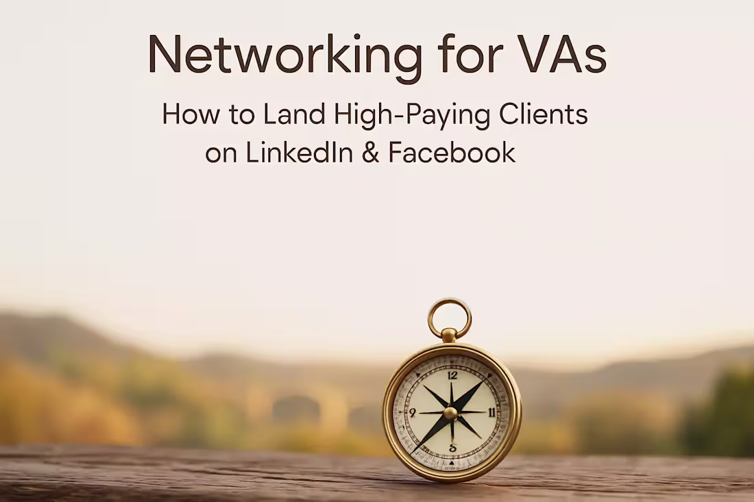 Cover image for Networking for VAs: How to Land High-Paying Clients on LinkedIn & Facebook