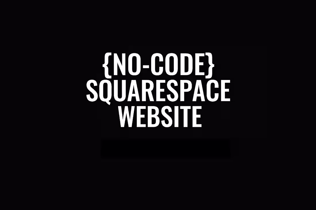 Cover image for Squarespace Website (No Code)