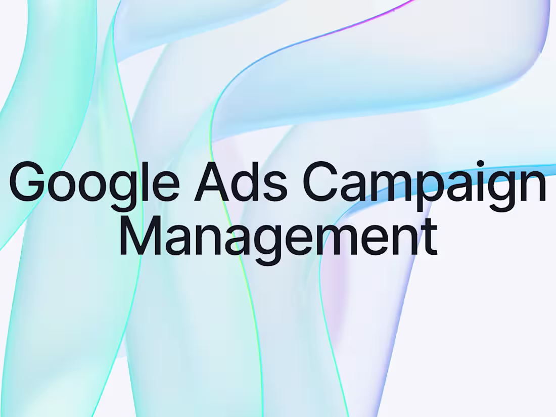 Cover image for Google Ads Campaign Management