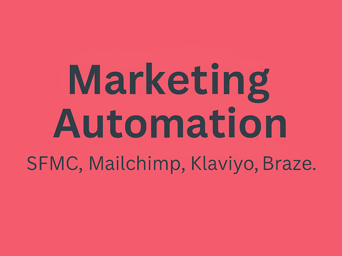 Cover image for Marketing Automation (SFMC, Mailchimp, Klaviyo, Braze)