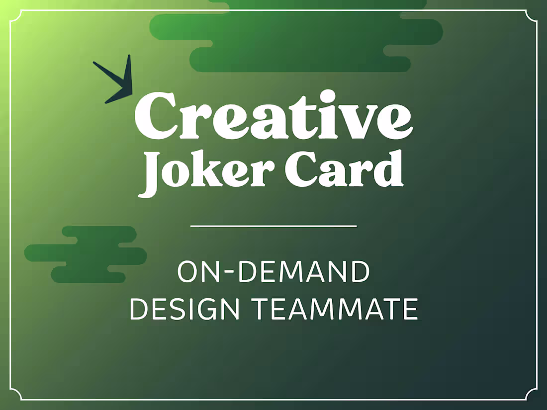 Cover image for Creative Joker Card: On-demand Design Teammate 🃏