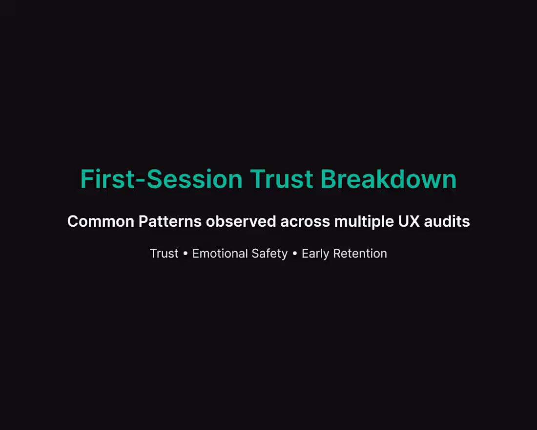 Cover image for Documenting common first-session trust patterns I’ve observe...