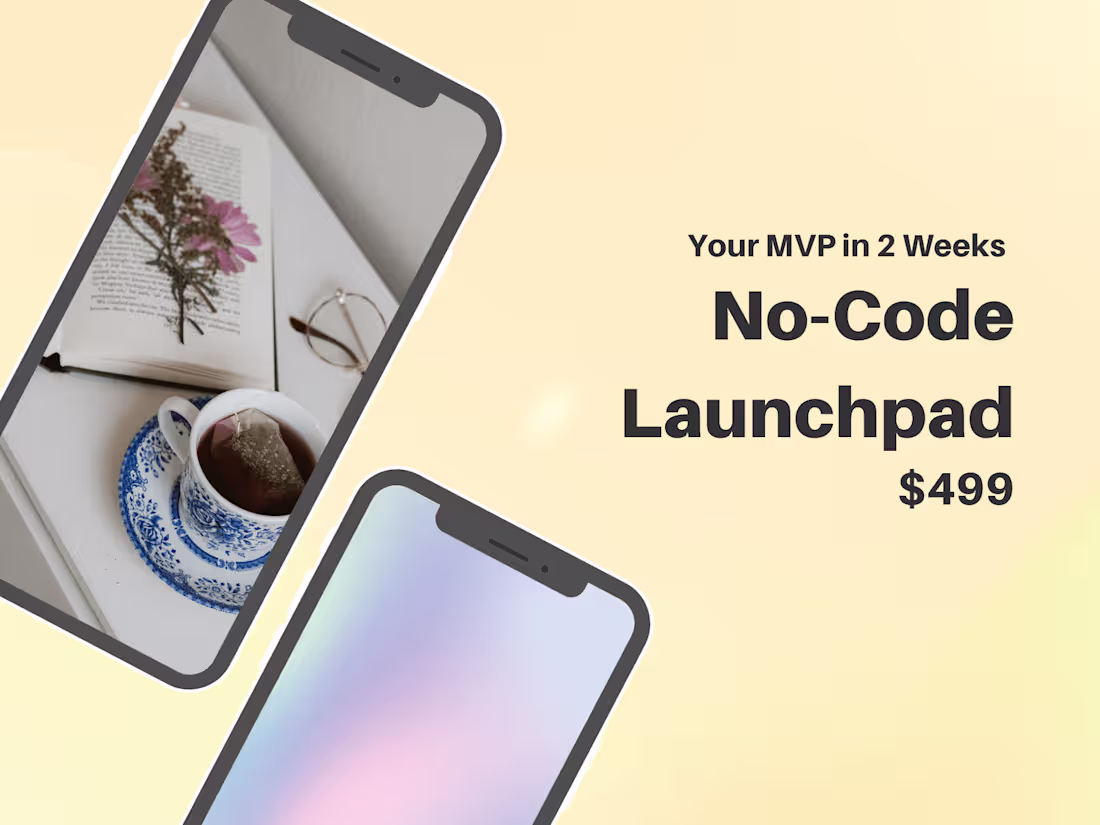 Cover image for No-Code Launchpad: Your MVP in 2 Weeks
