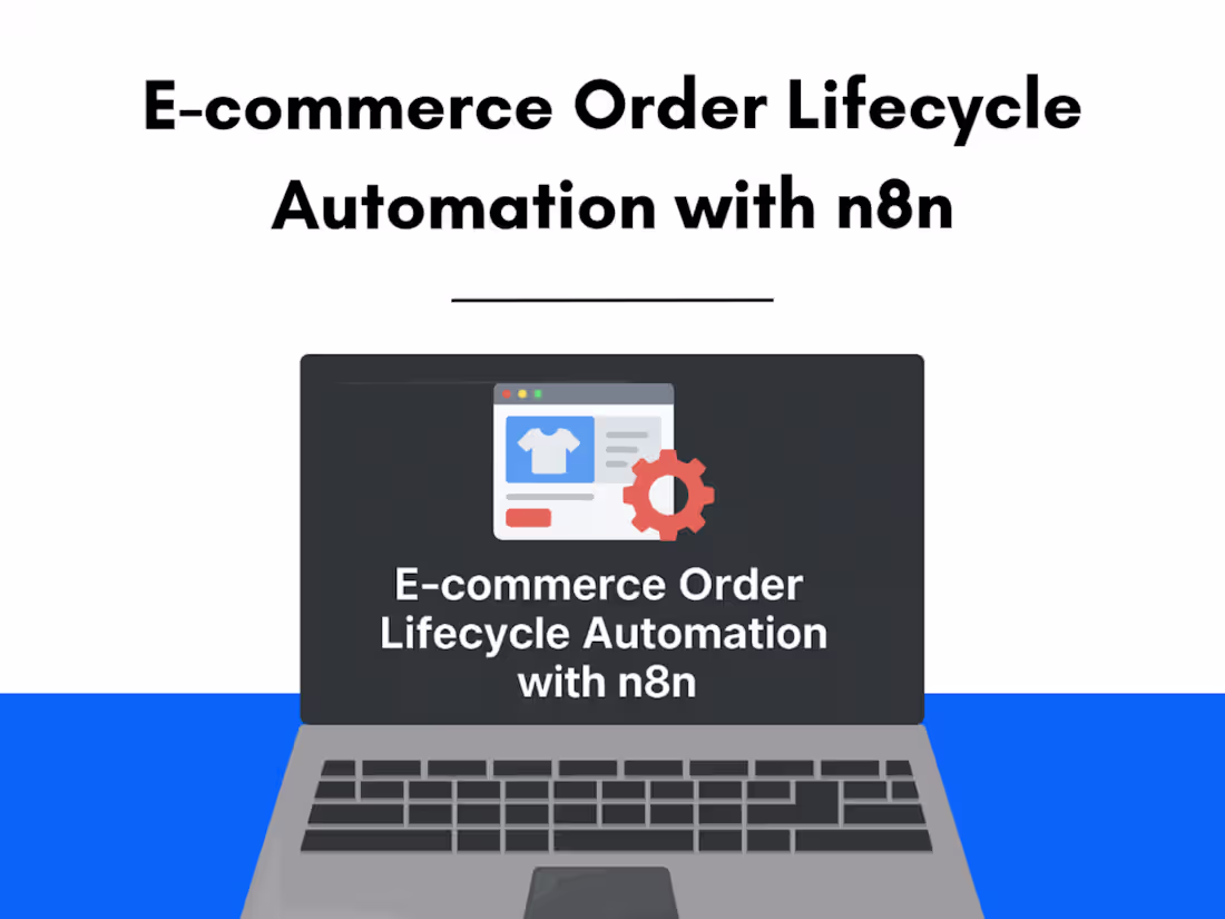 Cover image for E-commerce Automation with n8n