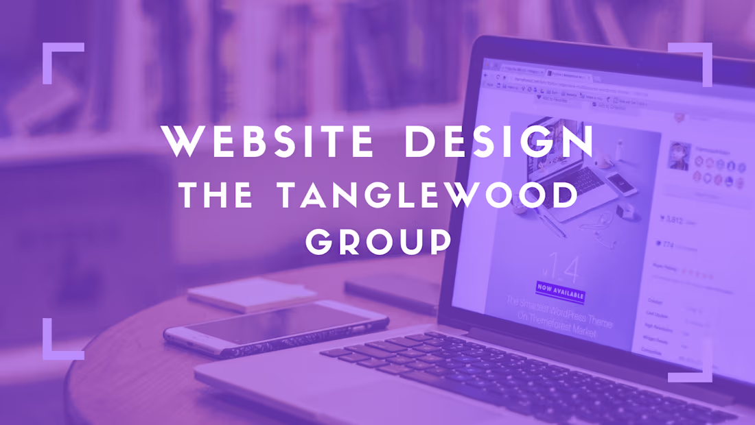 Cover image for Website Design - Tanglewood Group