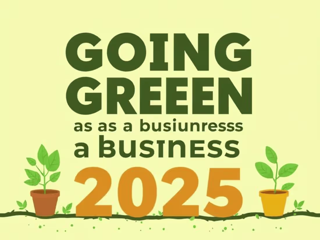 Cover image for Is Going Green Worth It As a Business In 2025?