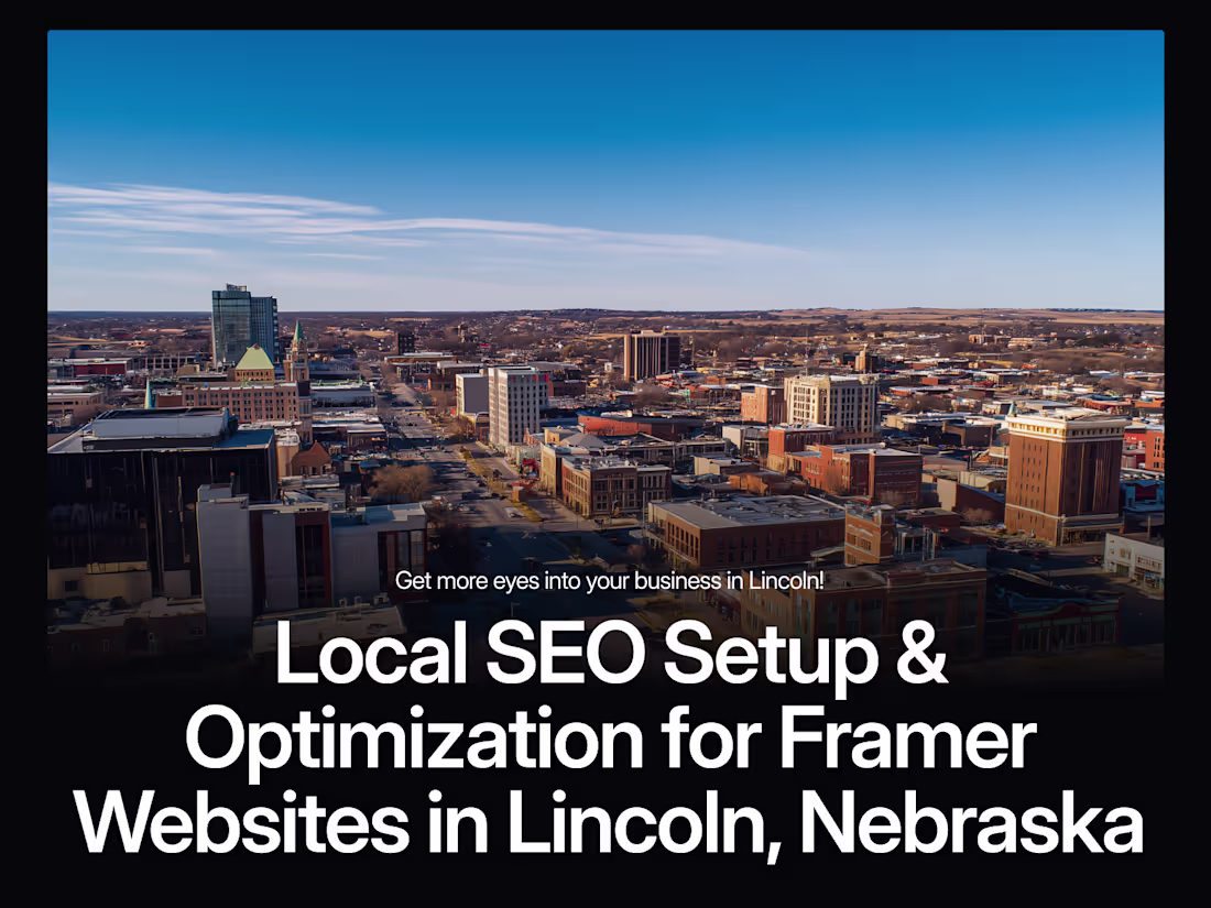 Cover image for Local SEO Setup & Optimization in Lincoln, Nebraska
