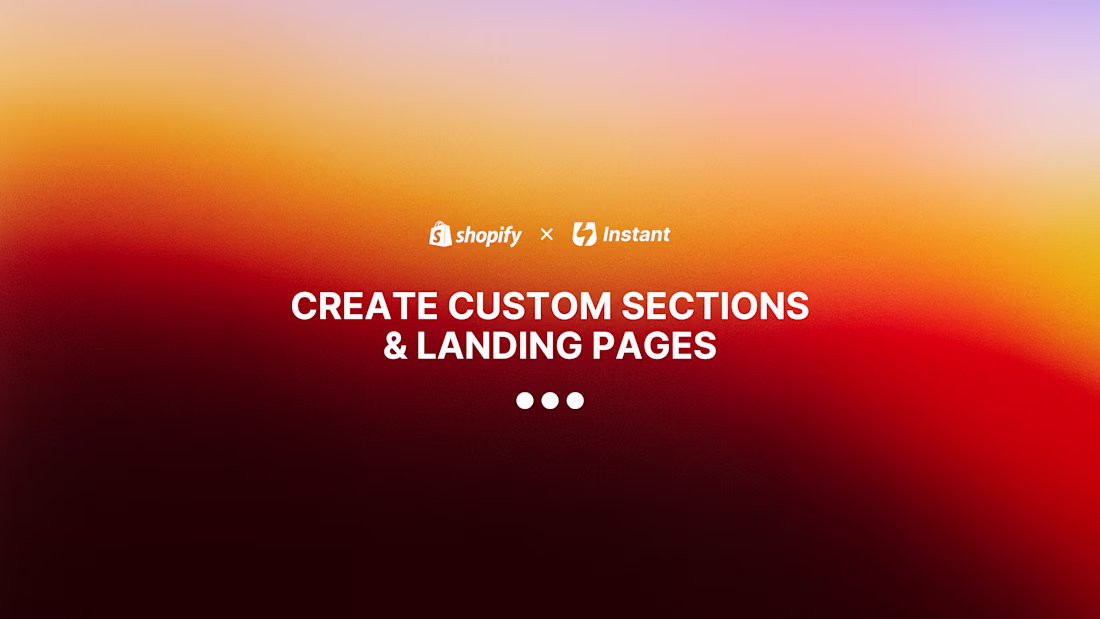 Cover image for Instant | Custom Shopify Store