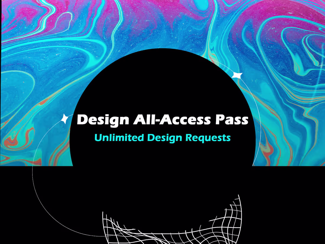 Cover image for 🎫 Design All-Access Pass: Unlimited Design Requests