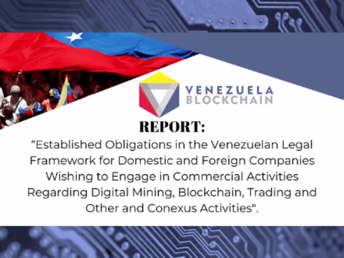 Cover image for Report on the Venezuelan Legal Framework for Crypto Business