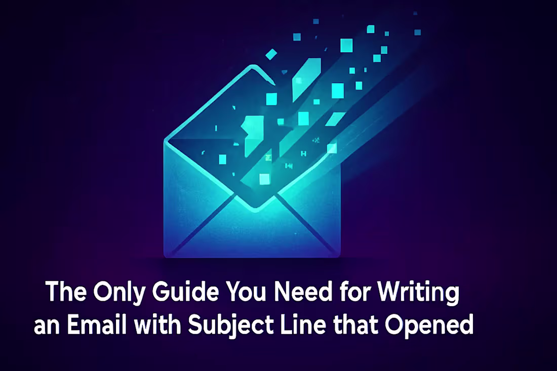 Cover image for The Only Guide You Need for Writing an Email with a Subject Line that Gets Opened