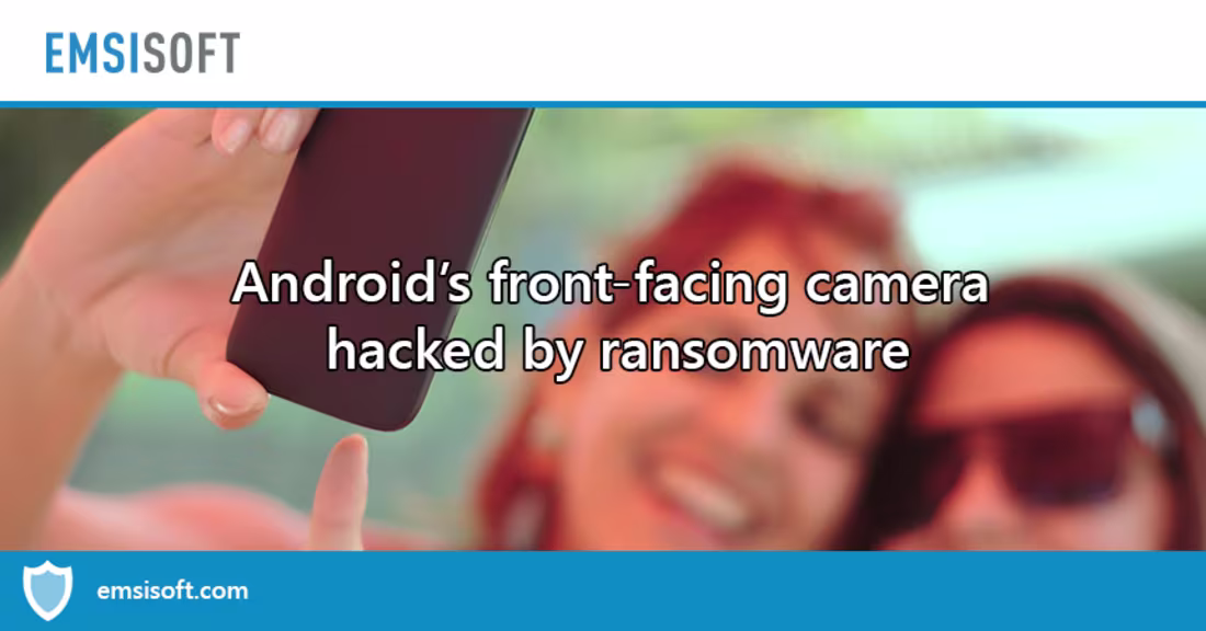 Cover image for Ransomware hacks Android’s front-facing camera to take embarras…
