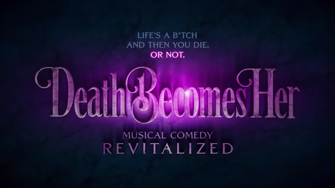 Cover image for Death Becomes Her on Broadway — For Your Consideration