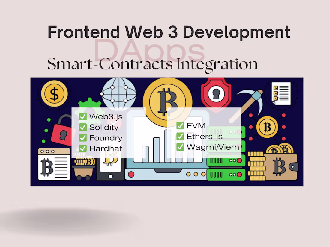 Cover image for Frontend Web 3 Developer | Blockchain Integration Expert