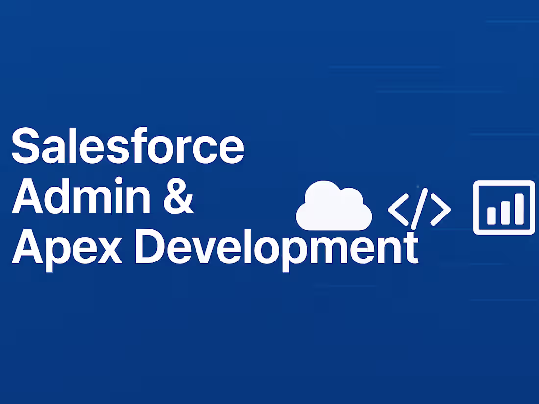 Cover image for Salesforce Admin & Apex Development ,Data Management