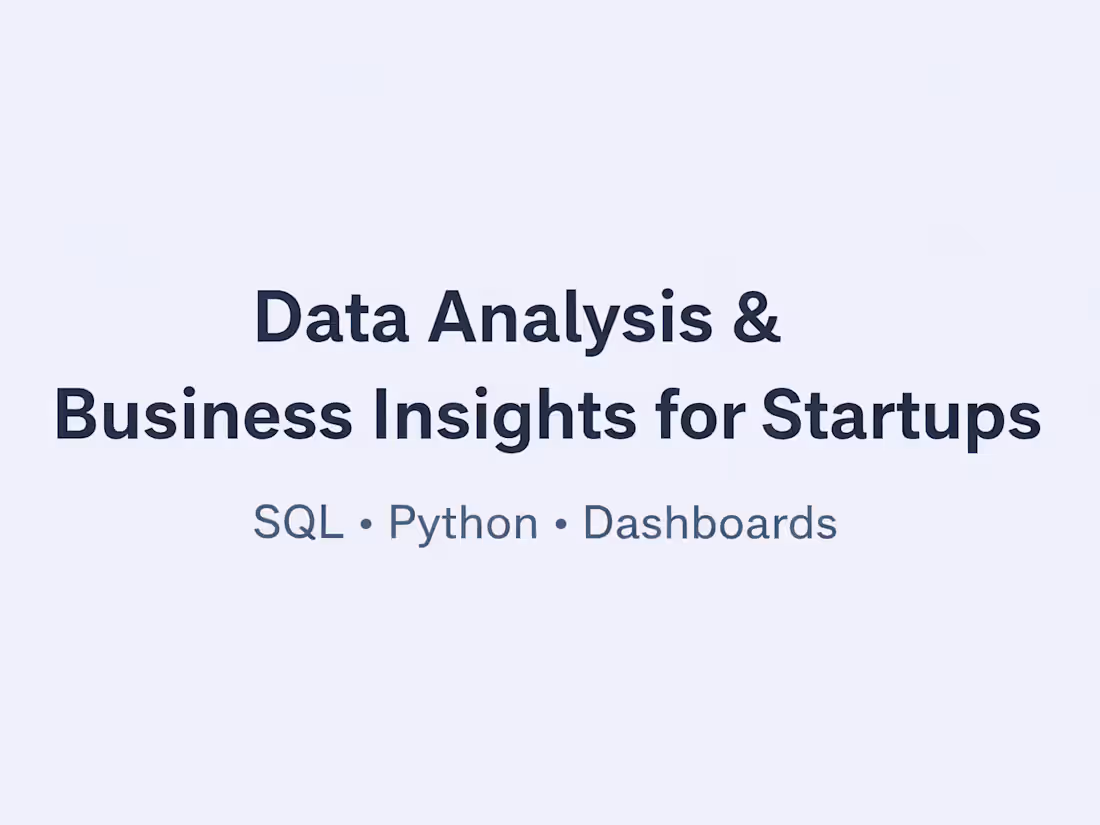 Cover image for Data Analysis & Business Insights for Startups using SQL ,Python