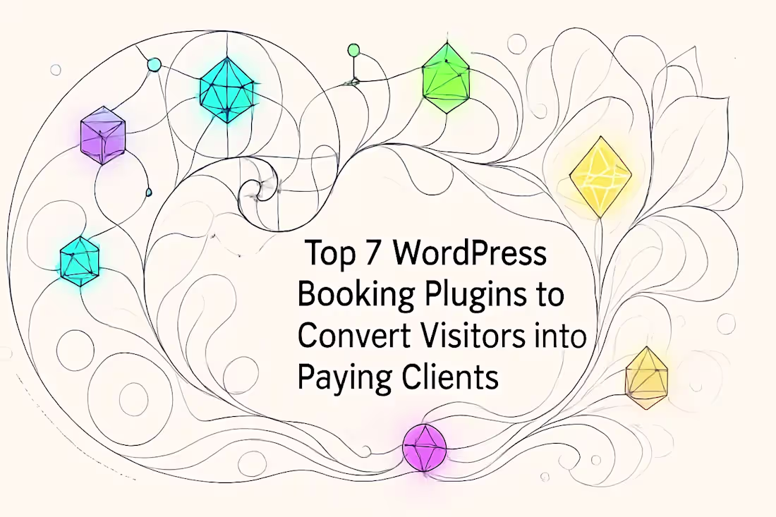 Cover image for Top 7 WordPress Booking Plugins to Convert Visitors into Paying Clients