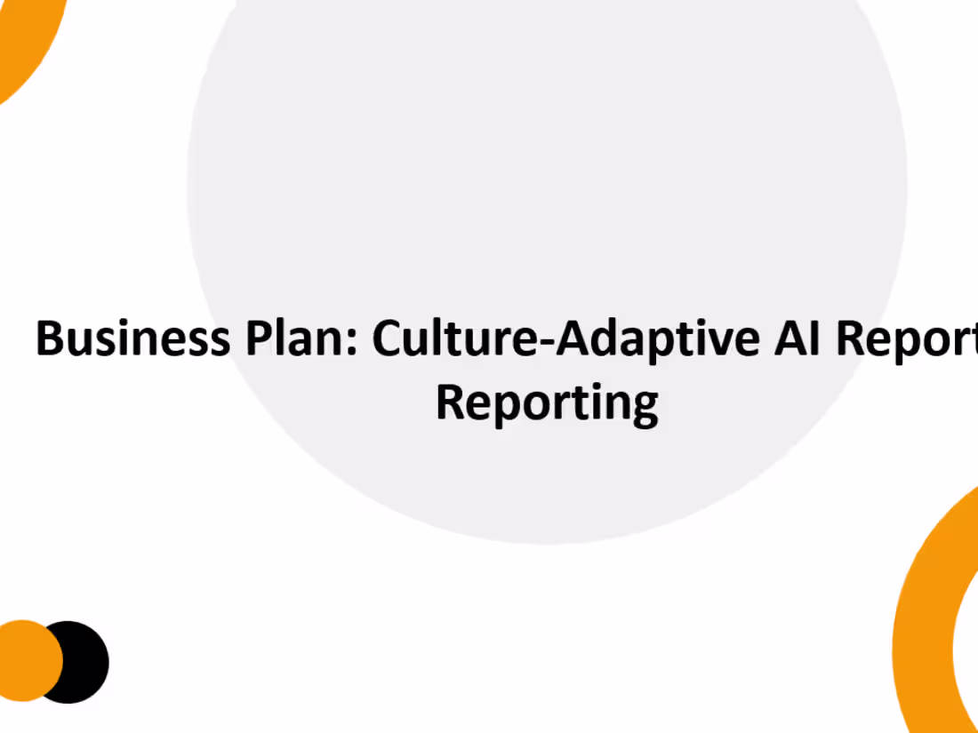 Cover image for Business Plan for Culture-Adaptive AI Reporting