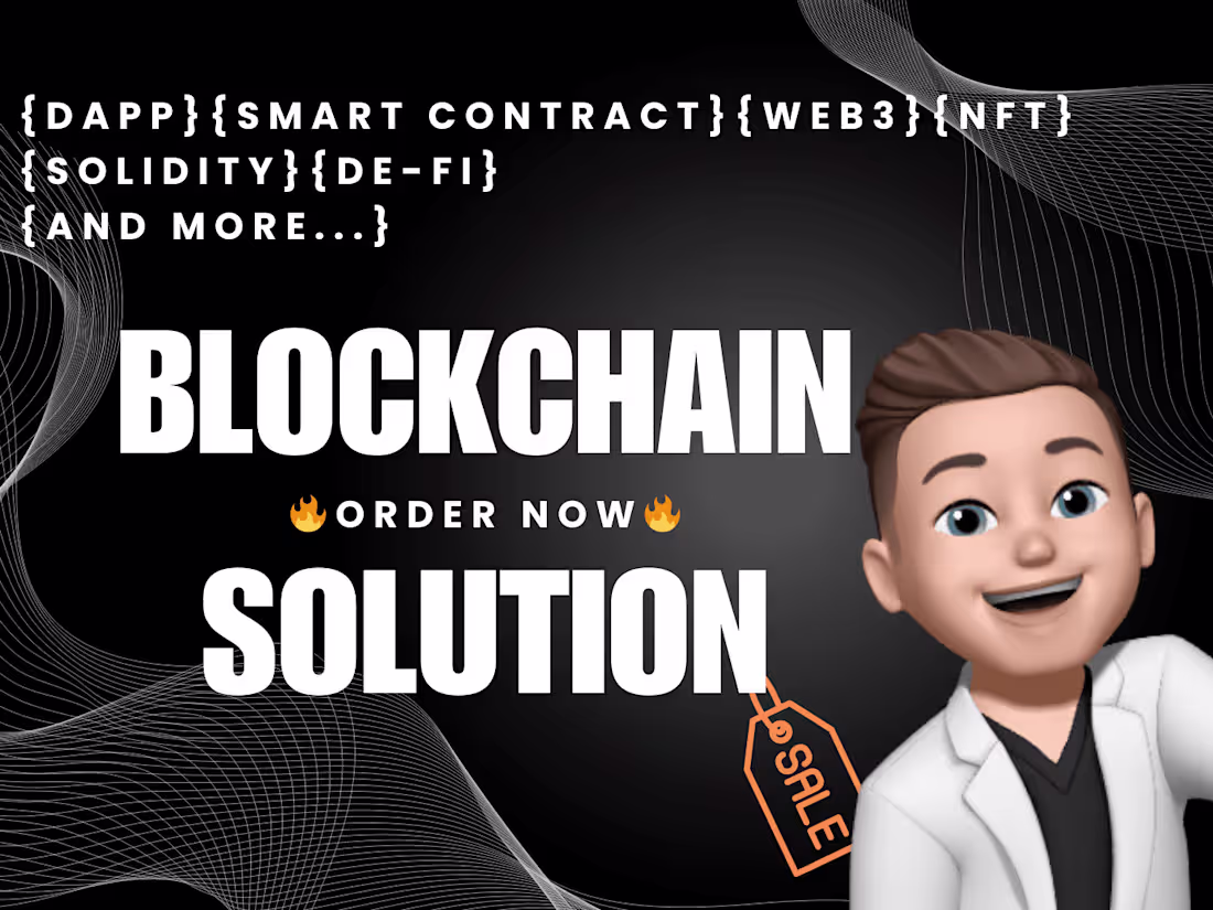 Cover image for I will provide a blockchain solution | Smart contracts | dApp
