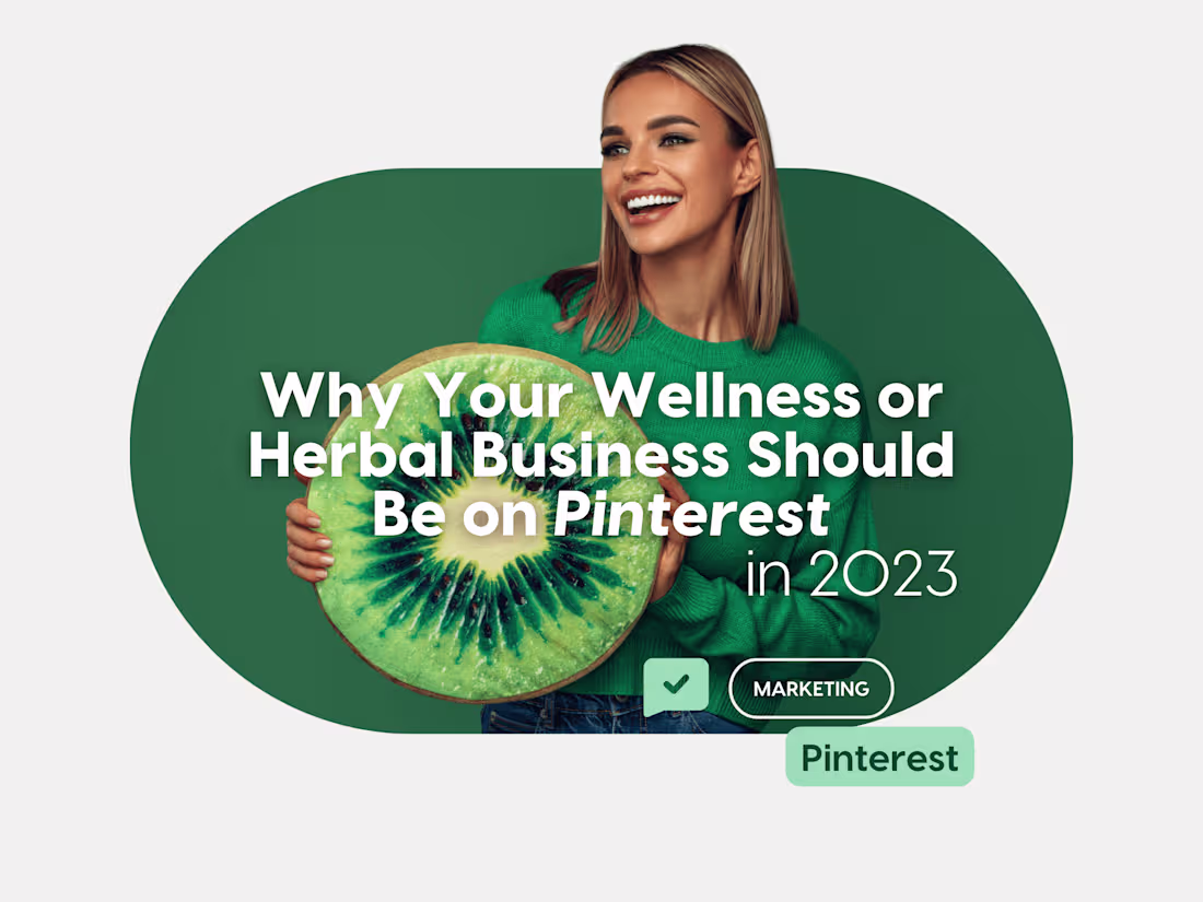 Cover image for Why Your Wellness or Herbal Biz Should Be on Pinterest 
